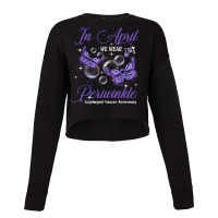 In April We Wear Periwinkle Butterfly Esophageal Cancer T Shirt Cropped Sweater | Artistshot