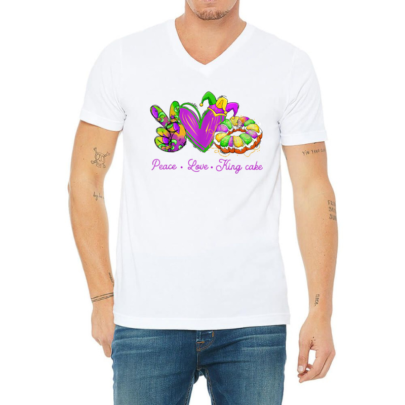 Peace Love King Cake Funny Mardi Gras Party Carnival Gifts T Shirt V-neck Tee | Artistshot