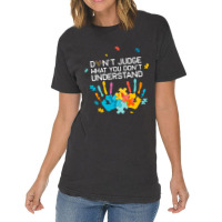 Dont Judge What You Dont Understand Autism Awareness Day Vintage T-shirt | Artistshot