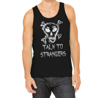 Talk To Strangers Halloween Costume Word Design T Shirt Tank Top | Artistshot