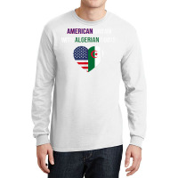 American Grown With Algerian Roots T Shirt Long Sleeve Shirts | Artistshot