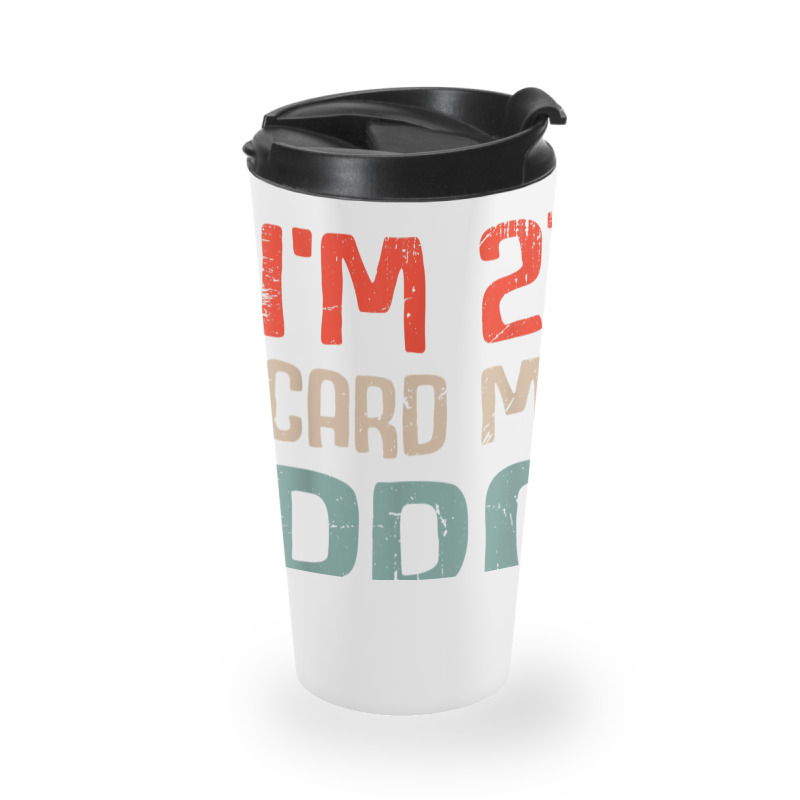 I'm 21 Card Me Bro Birthday Funny 21st Birthday 21 Years Old T Shirt Travel Mug | Artistshot