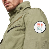 I'm 21 Card Me Bro Birthday Funny 21st Birthday 21 Years Old T Shirt Round Patch | Artistshot