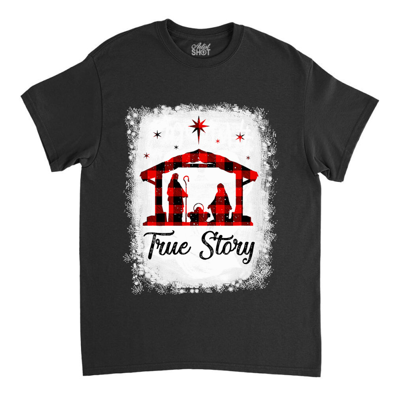 Christian Jesus Christmas Nativity True Story Of Jesus Birth With Red  Classic T-shirt by golferu | Artistshot