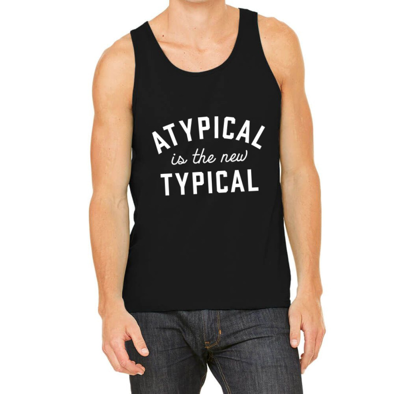 Atypical Is The New Typical Autism Awareness Tank Top by Michael	Kilburn | Artistshot