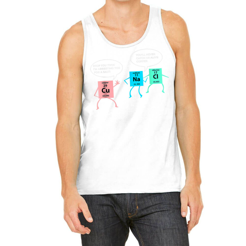 Salt And Copper Police Chemistry Pun Funny Gift Nerd Geek T Shirt Tank Top | Artistshot