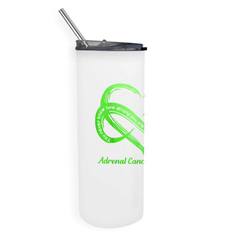 Strong Is The Only Choice Adrenal Cancer Warrior Awareness T Shirt Skinny Tumbler | Artistshot