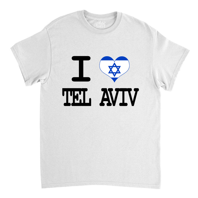 I Love Tel Aviv Classic T-shirt | Artistshot