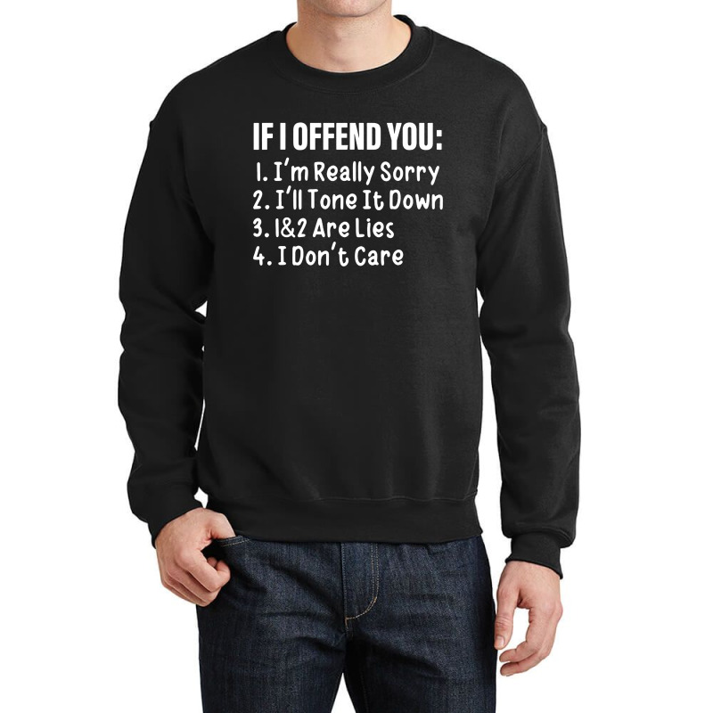 If I Offend You Crewneck Sweatshirt | Artistshot