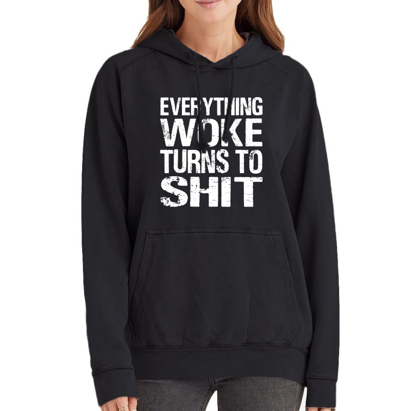 Funny Trump Everything Woke Turns Vintage Hoodie | Artistshot