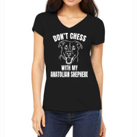 Chess Dog Anatolian Shepherd Funny T  Shirt Don't Chess With My Anatol Women's V-neck T-shirt | Artistshot