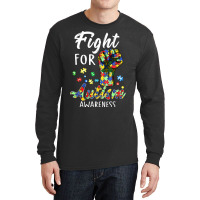 Fight For Autism Awareness World Autism Awareness Day Long Sleeve Shirts | Artistshot