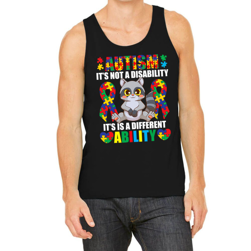 Its Not A Disability Different Ability Autism Raccoon Tank Top by Michael	Kilburn | Artistshot