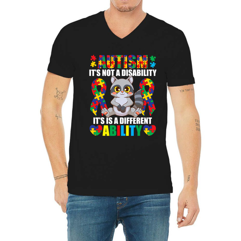 Its Not A Disability Different Ability Autism Raccoon V-Neck Tee by Michael	Kilburn | Artistshot