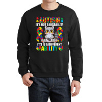 Its Not A Disability Different Ability Autism Raccoon Crewneck Sweatshirt | Artistshot