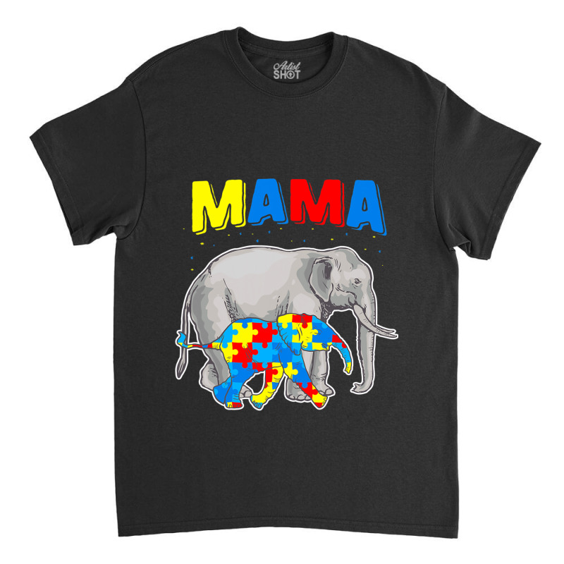 Mama Elephant Autism Awareness Classic T-shirt by Michael	Kilburn | Artistshot