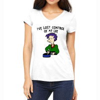 Ive Lost Control Of My Life Women's V-neck T-shirt | Artistshot