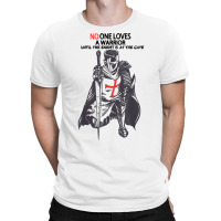 No One Loves A Warrior, Crusader Jesus Cross Knight Templar T Shirt T-shirt | Artistshot