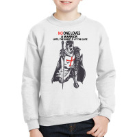 No One Loves A Warrior, Crusader Jesus Cross Knight Templar T Shirt Youth Sweatshirt | Artistshot