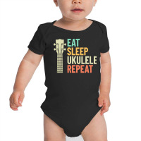 Eat Sleep Repeat T  Shirt Eat Sleep Ukulele Repeat Ukulele Headstock R Baby Bodysuit | Artistshot