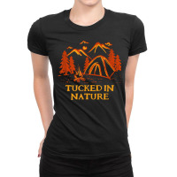 Tucked In Nature Camping Wildlife Camper Outdoor Hiking T Shirt Ladies Fitted T-shirt | Artistshot