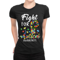 Fight For Autism Awareness World Autism Awareness Day Ladies Fitted T-shirt | Artistshot