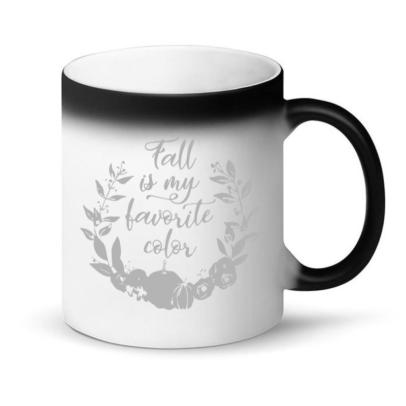 Fall Is My Favorite Color Magic Mug | Artistshot