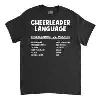 Womens Cheerleader Language Cheerleading Cheerdance Dancing Cheer T Sh Classic T-shirt | Artistshot