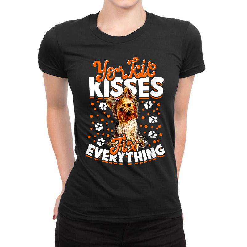 Yorkie Kisses Fix Everything   Yorkshire Terrier T Shirt Ladies Fitted T-Shirt by haylesfshiltsxd1 | Artistshot