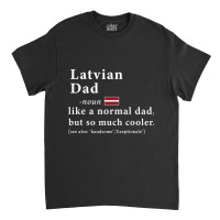 Mens Latvian Dad Definition  Fathers Day Gift Flag Classic T-shirt | Artistshot