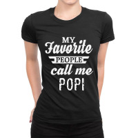 Mens My Favorite People Call Me Popi Grandpa Ladies Fitted T-shirt | Artistshot