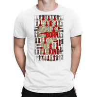 I Was Born To Be Kind Cool Bold Strong Word Text Special One T Shirt T-shirt | Artistshot