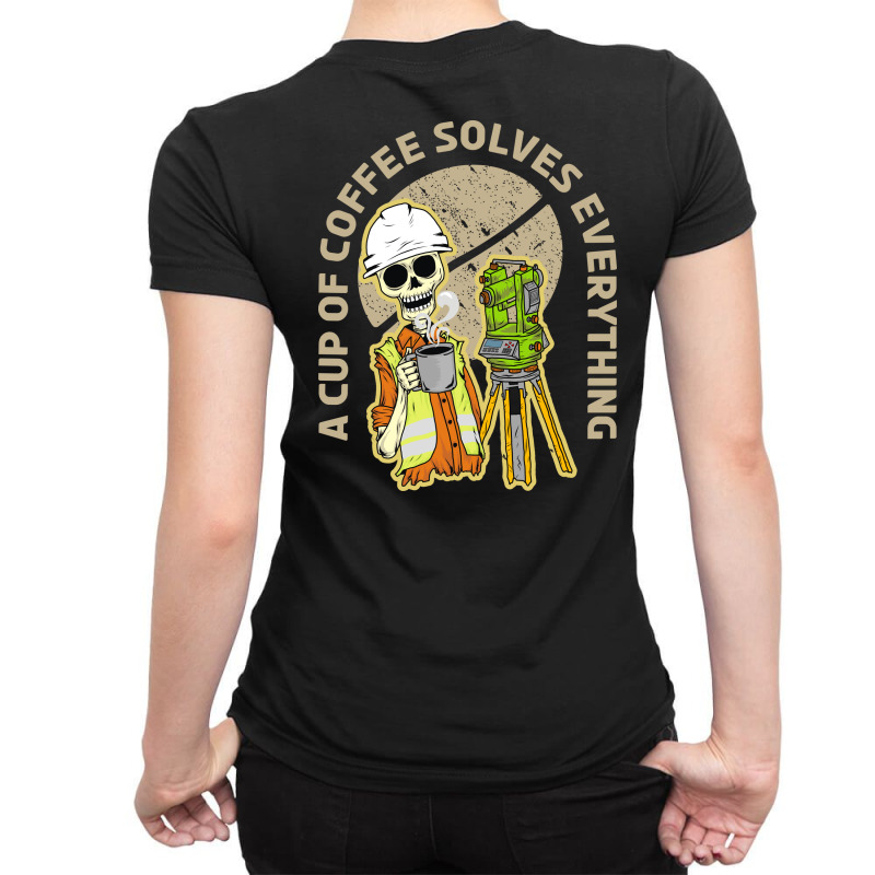 Surveyor And Coffee Ladies Fitted T-Shirt by azmth | Artistshot