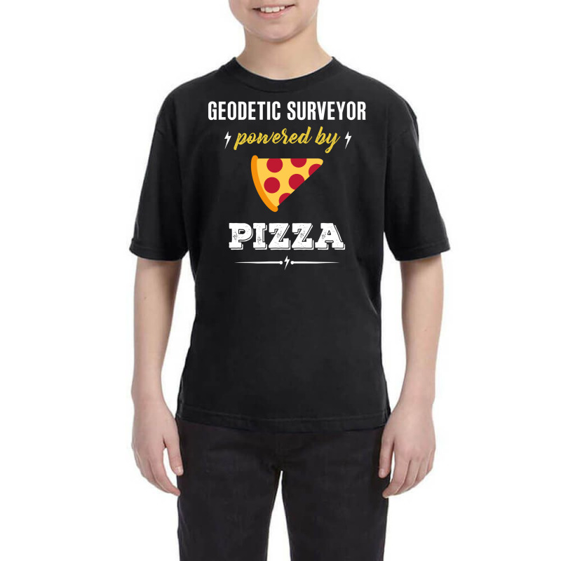 Geodetic Surveyor Powered By Pizza Funny Gift Youth Tee by jerinikolasa | Artistshot