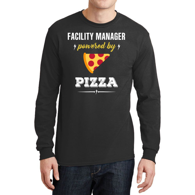 Facility Manager Powered By Pizza Funny Gift Long Sleeve Shirts by jerinikolasa | Artistshot