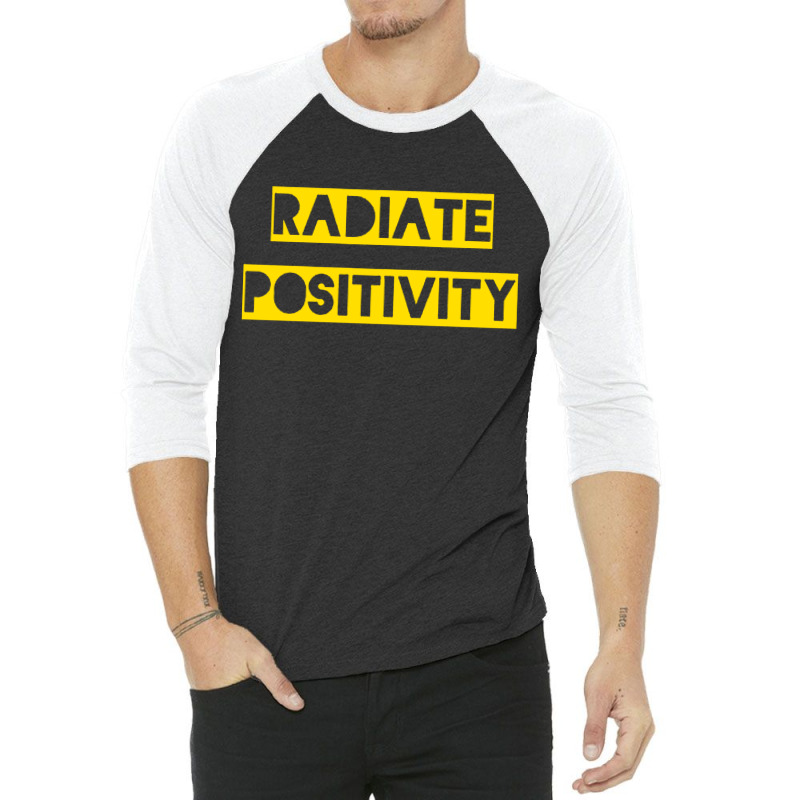 Radiate Positivity 3/4 Sleeve Shirt | Artistshot