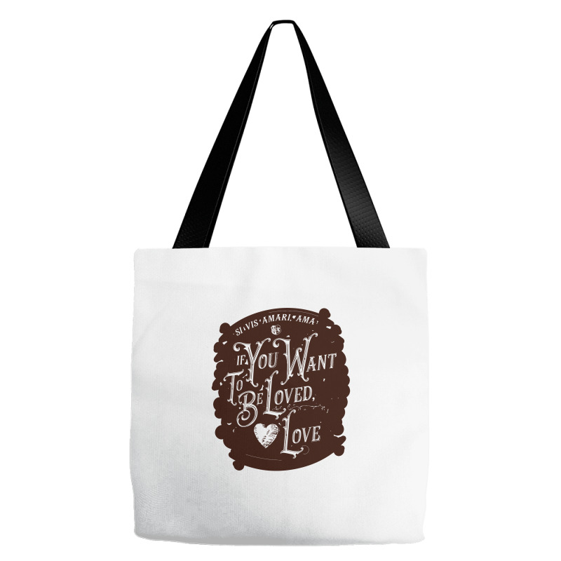 If You Want To Be Loved, Love Classic T Shirt Tote Bags | Artistshot