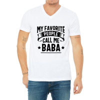 My Favorite People Call Me Baba Fathers Day V-neck Tee | Artistshot