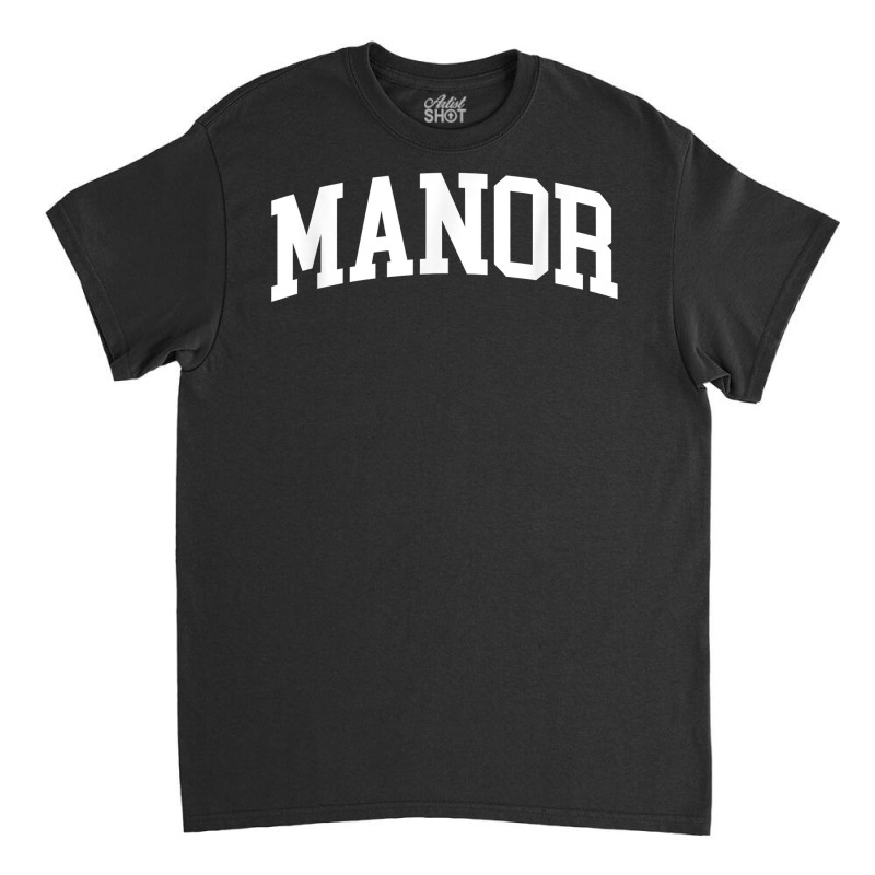 Manor Athletic Arch College University Alumni T Shirt Classic T-shirt by haylesfshiltsxd1 | Artistshot