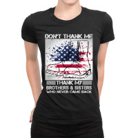 Veteran Don't Thank Me Thank My Brothers & Sister Ladies Fitted T-shirt | Artistshot