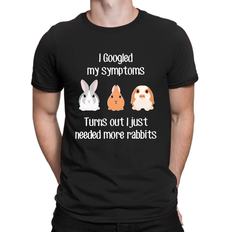 Rabbit Need More Rabbits T-shirt | Artistshot