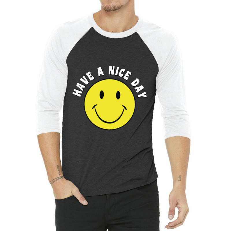 Retro Have A Nice Day Smile Happy Face 3/4 Sleeve Shirt | Artistshot