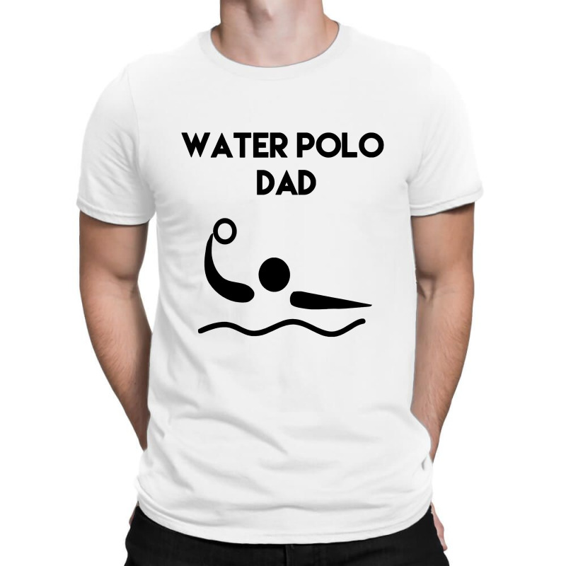 Water Polo Dad T-shirt | Artistshot