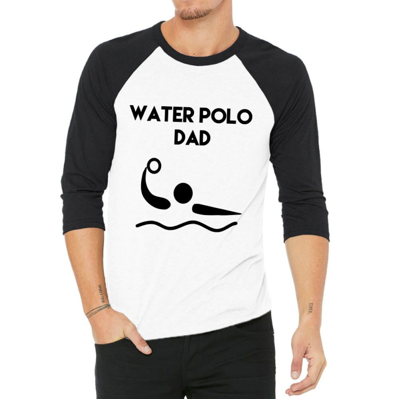 Water Polo Dad 3/4 Sleeve Shirt | Artistshot