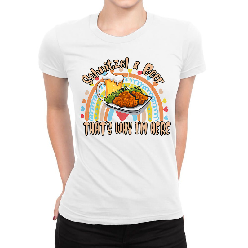 Schnitzel Beer That's Why I'm Here,oktoberfest Drinking Joke T Shirt Ladies Fitted T-Shirt by haylesfshiltsxd1 | Artistshot