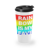 Rainbow Is My Fave Color Graphic Bold Type Tshirt Travel Mug | Artistshot