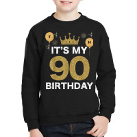 It's My Birthday 90th King Bday Party Crown Man And Woman T Shirt Youth Sweatshirt | Artistshot