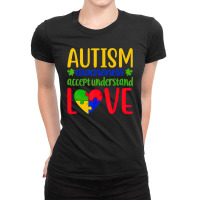 Autism Awareness Accepts Understanding Love Be Kind To Them Ladies Fitted T-shirt | Artistshot