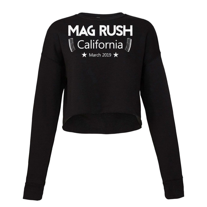 California Mag Rush Large High Capacity Magazines Ban Lifted Cropped Sweater by shoaibmolleda | Artistshot