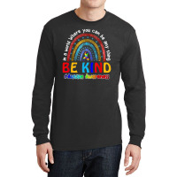 In A World Where You Can Be Anything Be Kind Autism Rainbow Long Sleeve Shirts | Artistshot